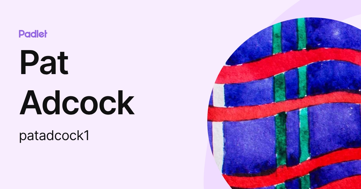 Pat Adcock (patadcock1) profile | Padlet