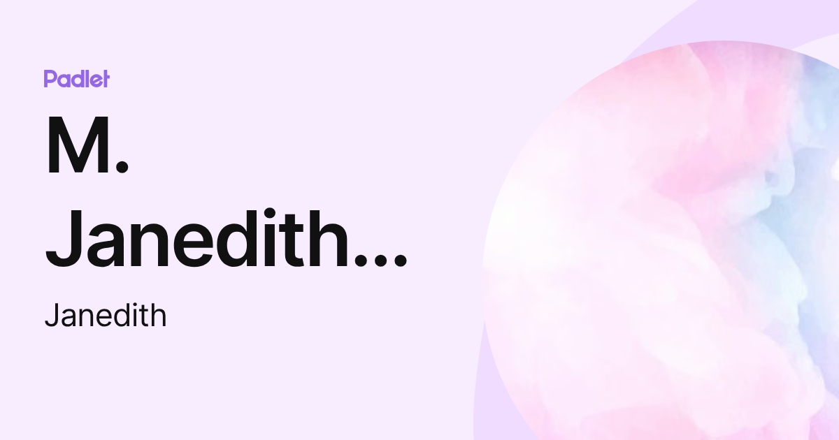 Janideth M. Janedith Laura Enciso (Janedith) profile | Padlet