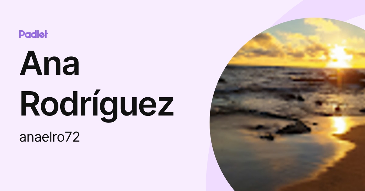 Ana Rodríguez (anaelro72) profile | Padlet