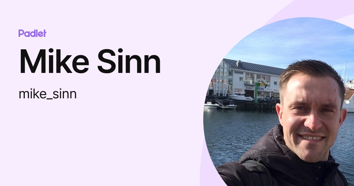 Mike Sinn (mike_sinn) profile | Padlet