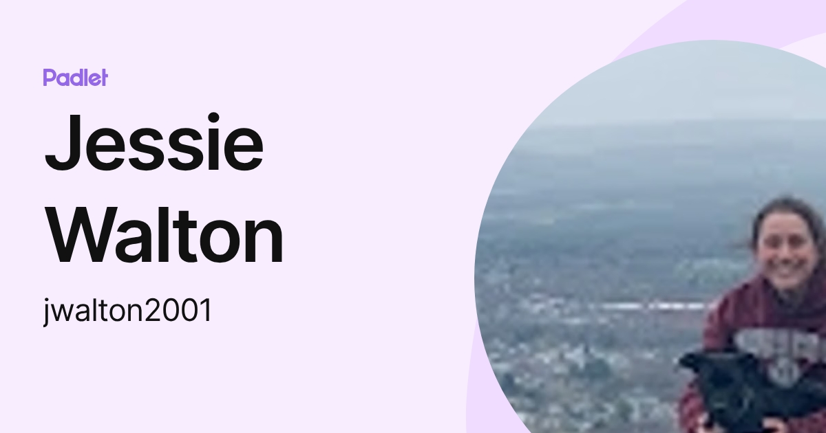 Jessie Walton (jwalton2001) profile | Padlet