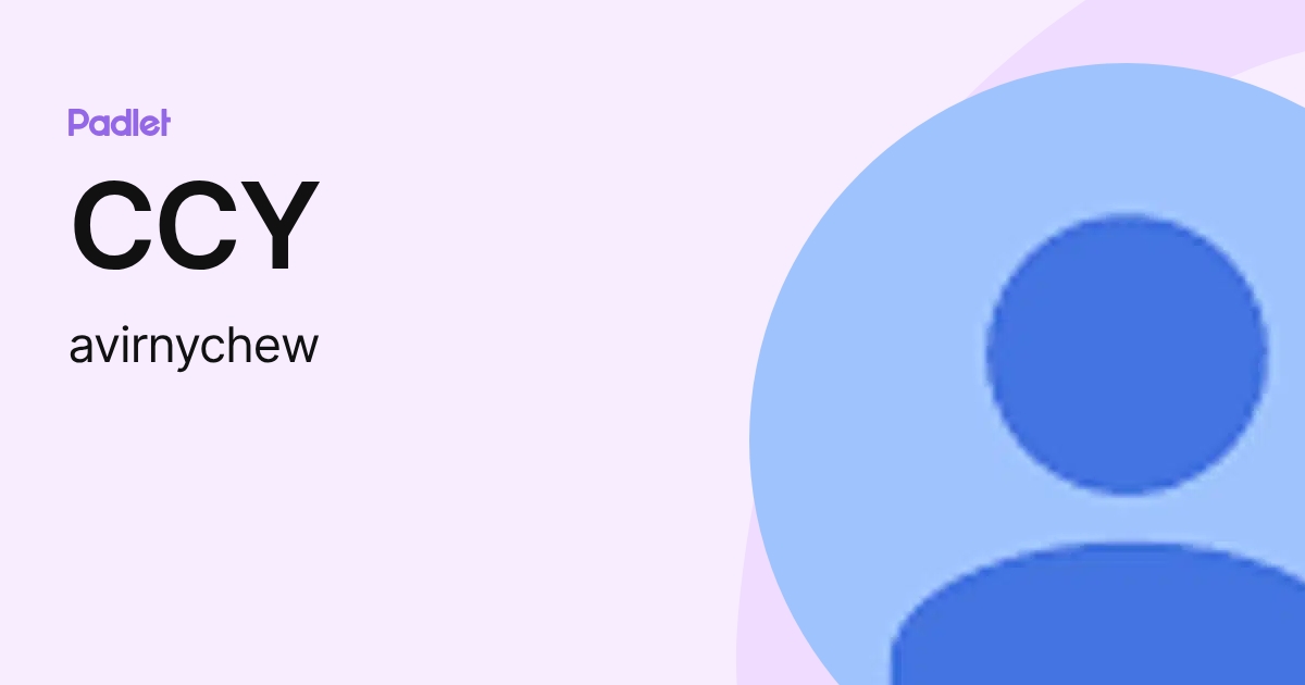 CCY (avirnychew) profile | Padlet
