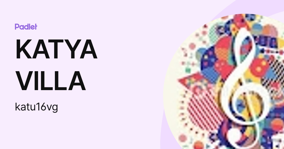 KATYA VILLA (katu16vg) profile | Padlet