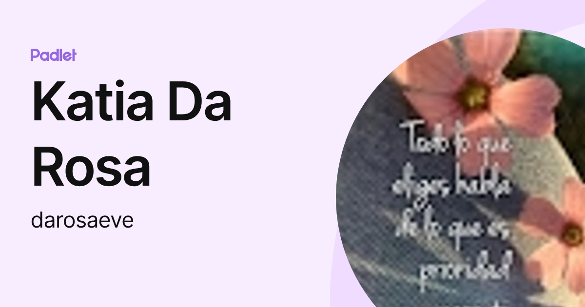 Katia Da Rosa (darosaeve) profile | Padlet