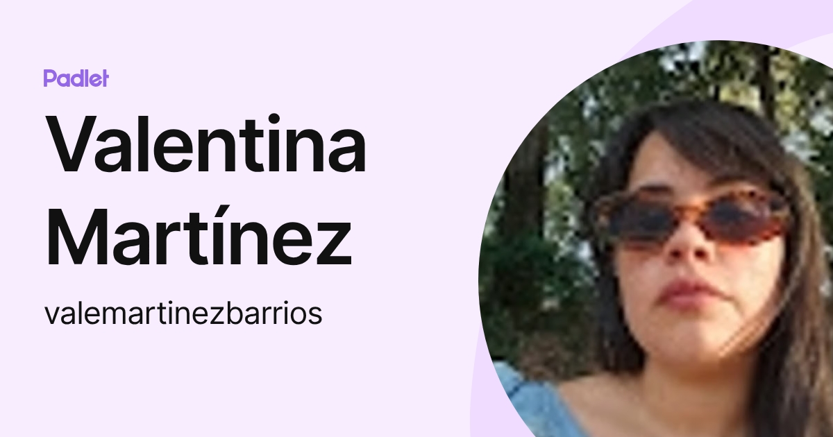 Valentina Martínez (valemartinezbarrios) profile | Padlet