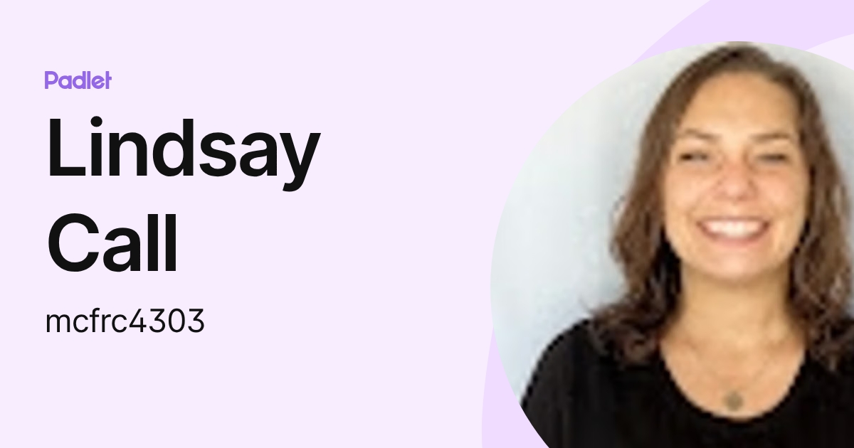 Lindsay Call (mcfrc4303) profile | Padlet