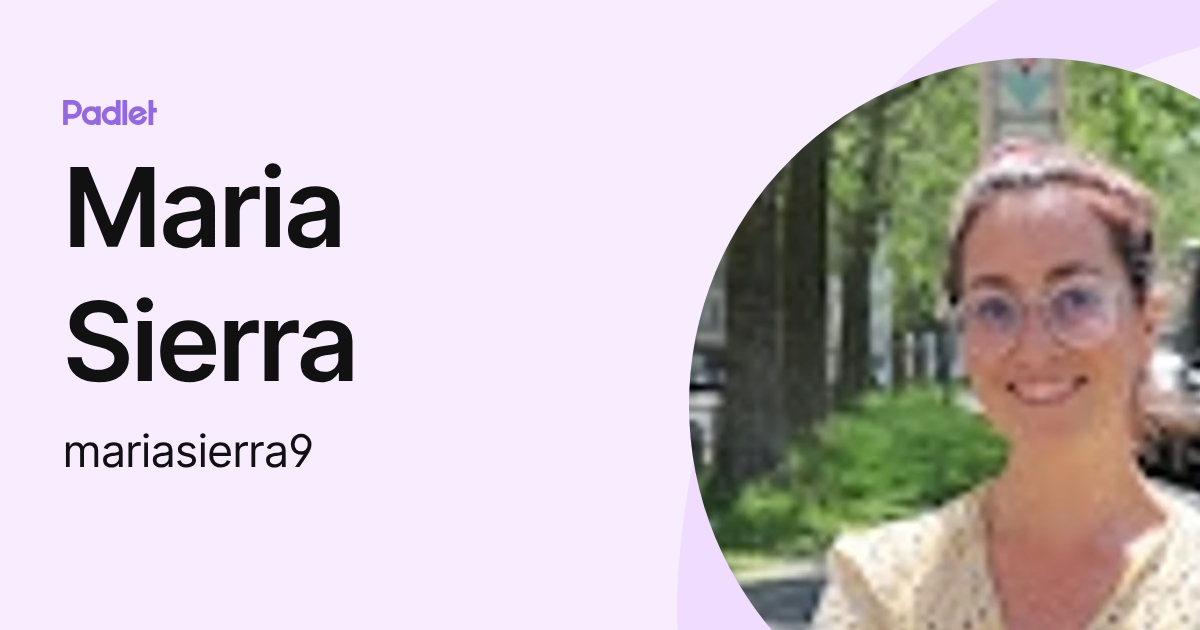 Maria Sierra (mariasierra9) profile | Padlet