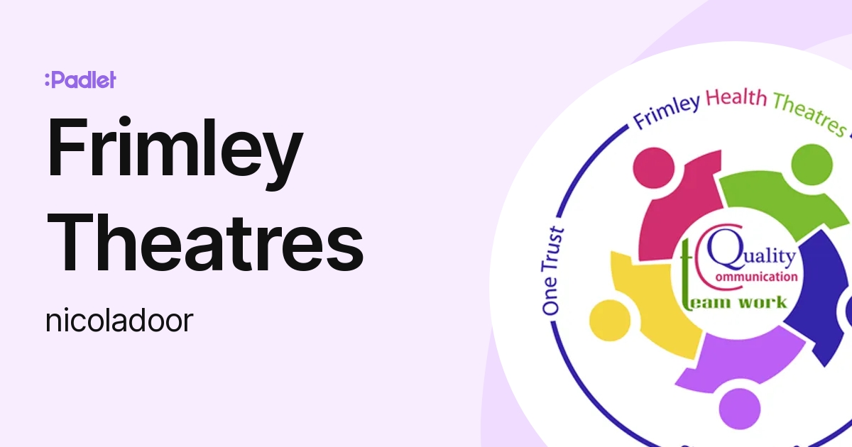 Frimley Theatres (nicoladoor) profile | Padlet