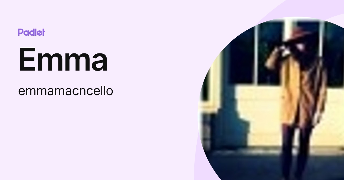 Emma (emmamacncello) profile | Padlet