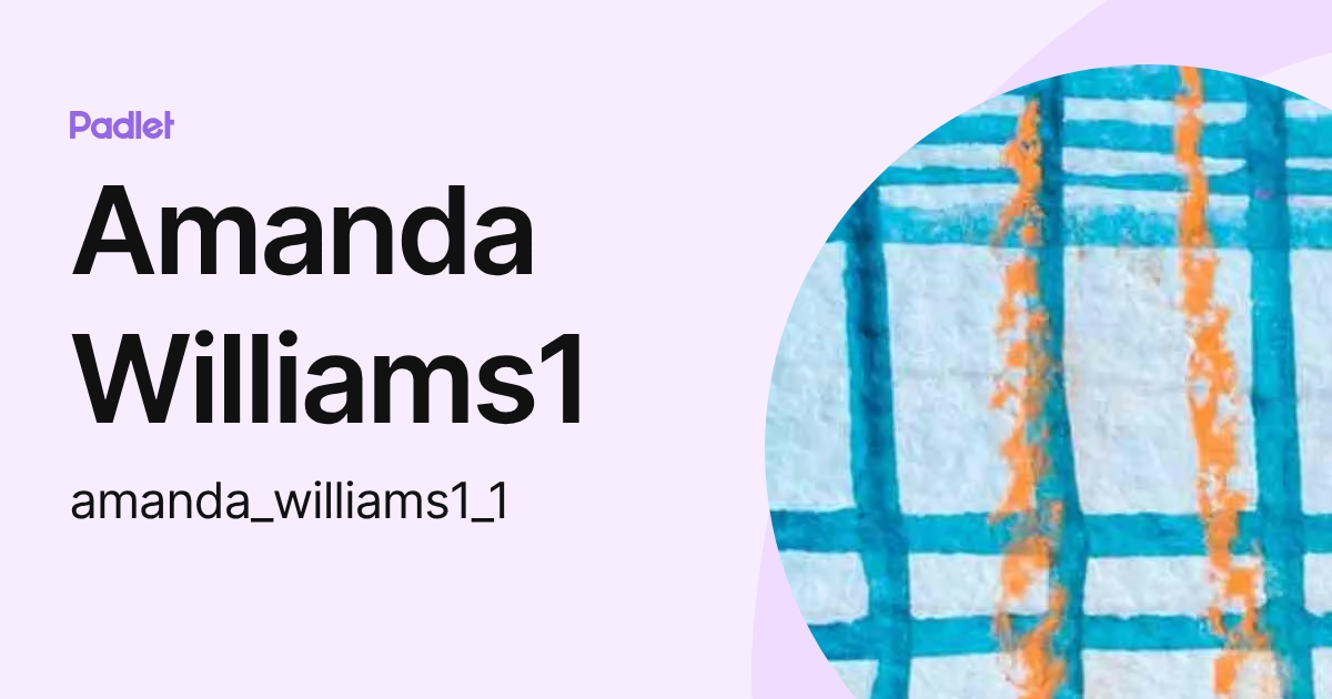 Amanda Williams1 (amanda_williams1_1) profile | Padlet