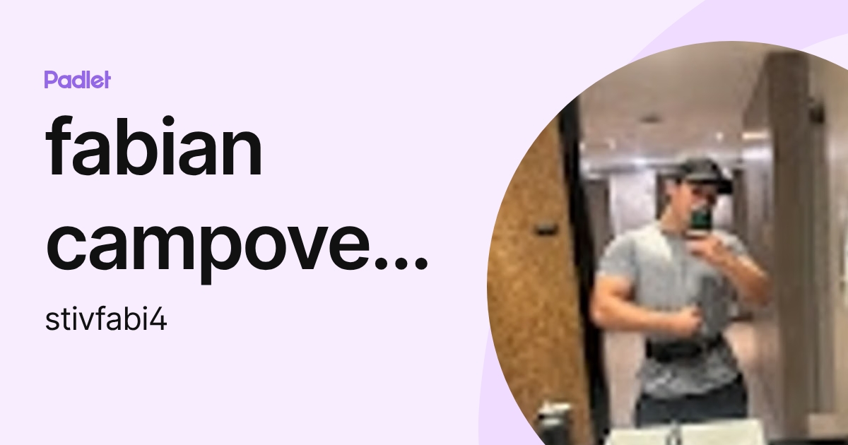 fabian campoverde (stivfabi4) profile | Padlet