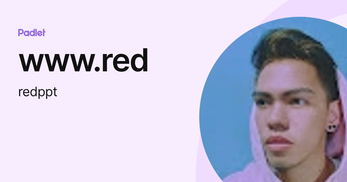 www.red (redppt) profile | Padlet