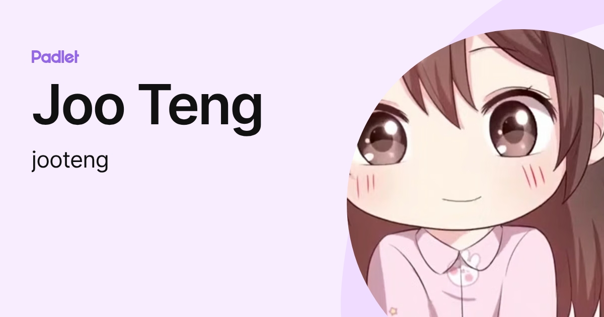 Joo Teng (jooteng) profile | Padlet