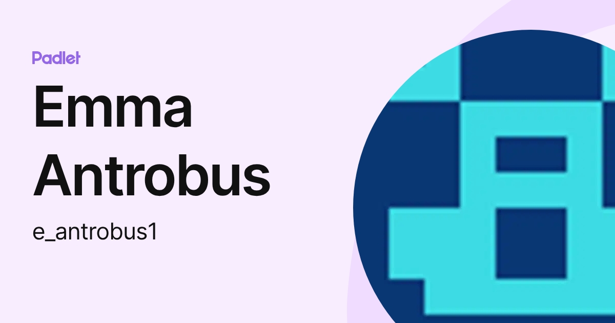 Emma (e_antrobus1) profile | Padlet