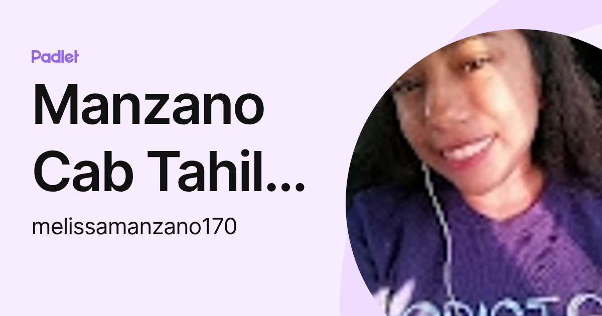 Manzano Cab Tahily Melissa (melissamanzano170) profile | Padlet