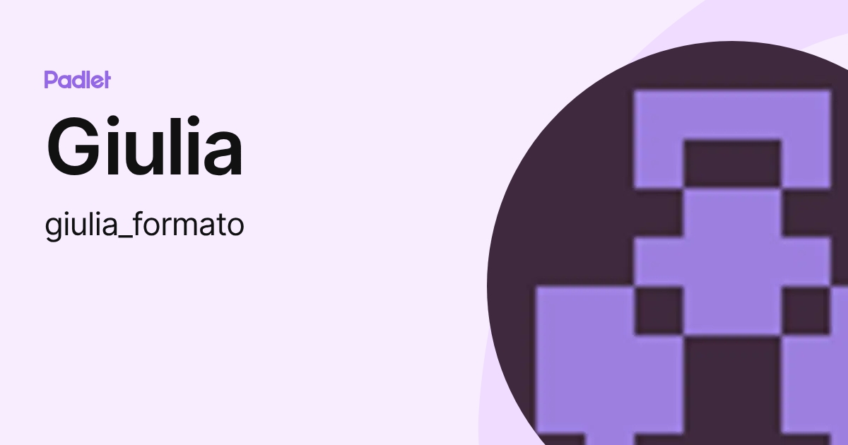 Giulia (giulia_formato) profile | Padlet