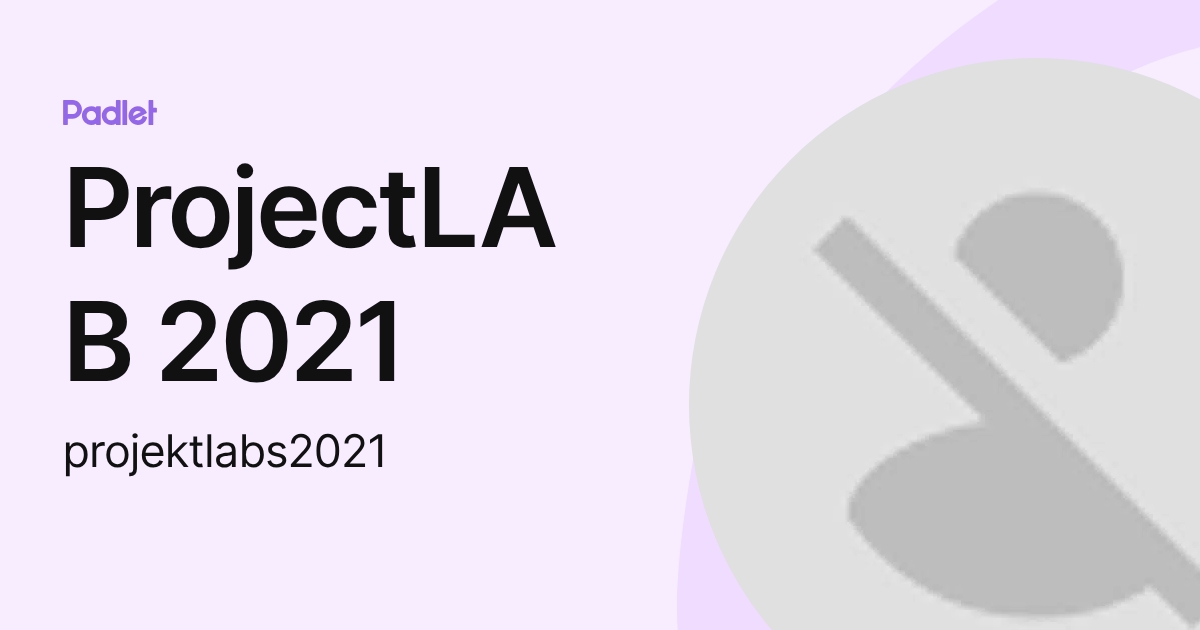 ProjectLAB 2021 (projektlabs2021) profile | Padlet
