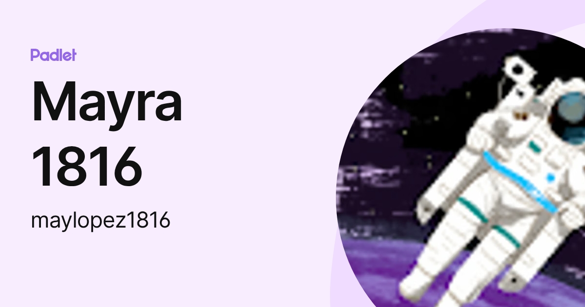 Mayra 1816 (maylopez1816) profile | Padlet