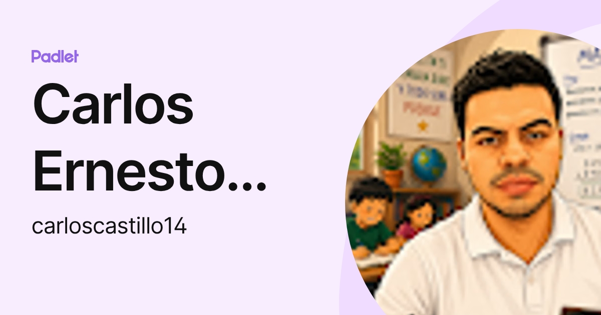 Carlos Ernesto Castillo Álvarez (carloscastillo14) profile | Padlet