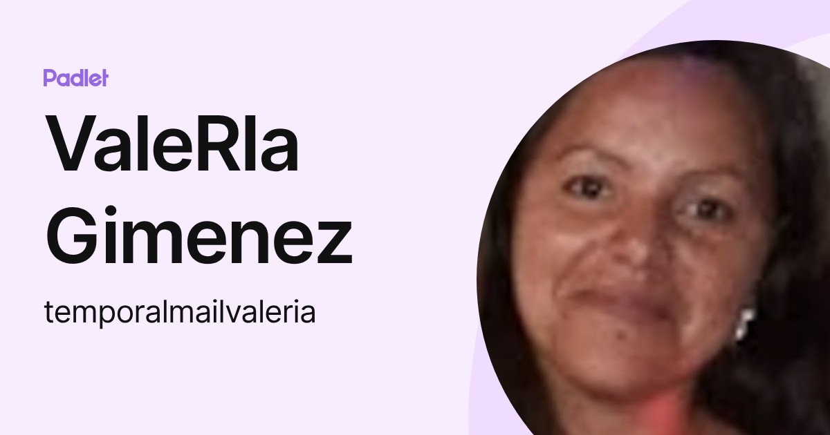 ValeRIa Gimenez (temporalmailvaleria) profile | Padlet