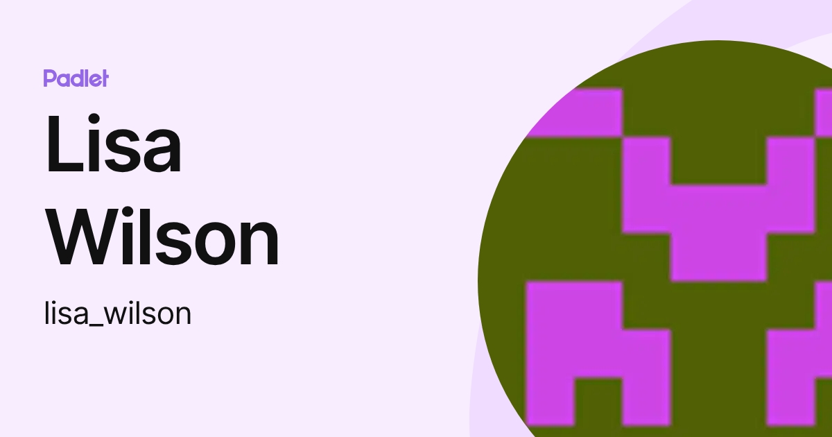 Lisa Wilson (lisa_wilson) profile | Padlet