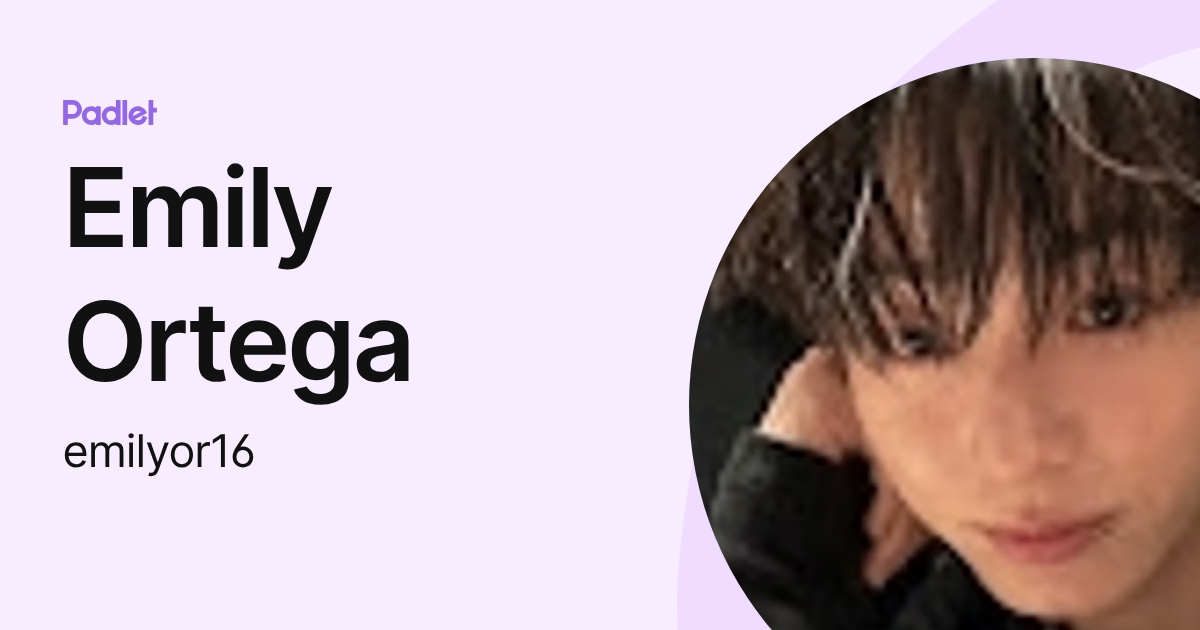 Emily Ortega (emilyor16) profile | Padlet