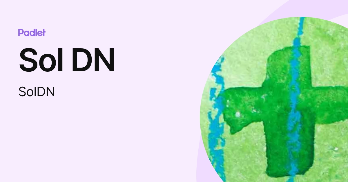 Sol DN (SolDN) profile | Padlet