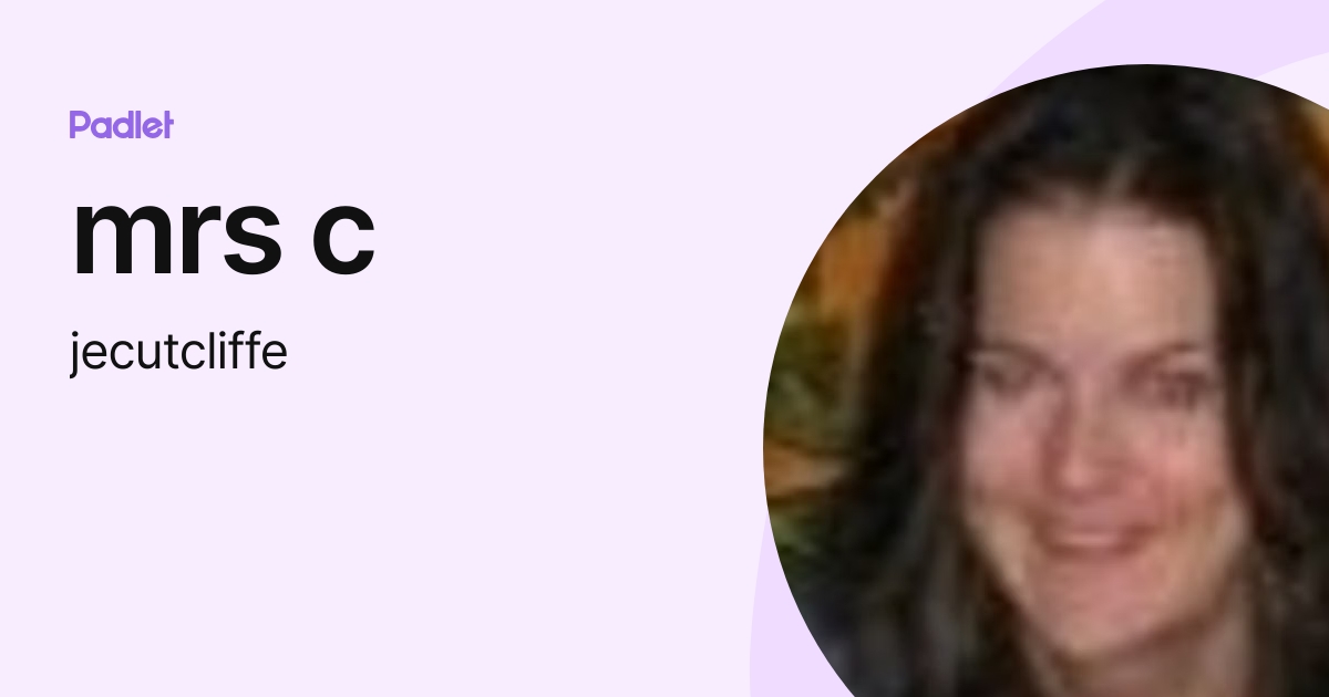 mrs c (jecutcliffe) profile | Padlet