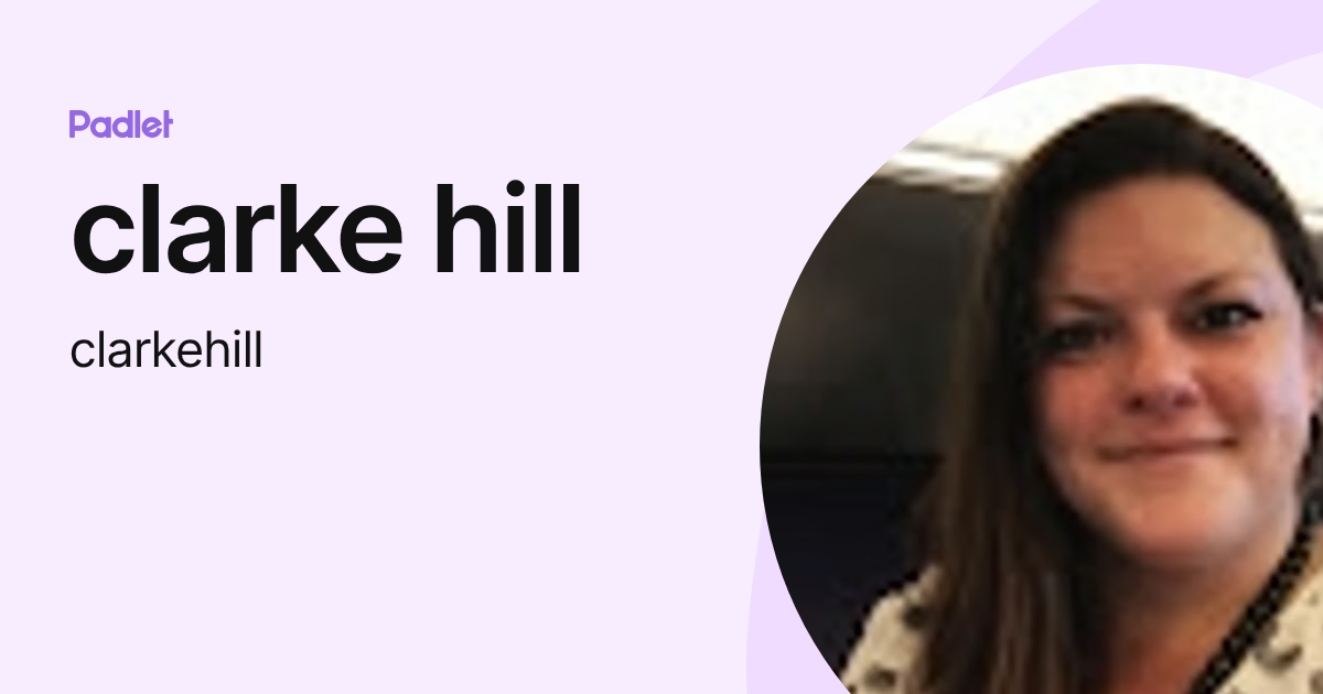 clarke hill (clarkehill) profile | Padlet