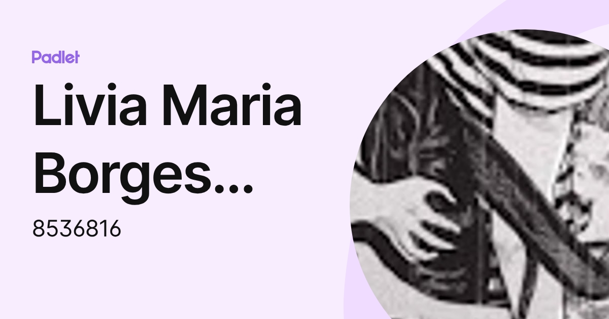 Livia Maria Borges Leite Pinheiro (8536816) profile | Padlet
