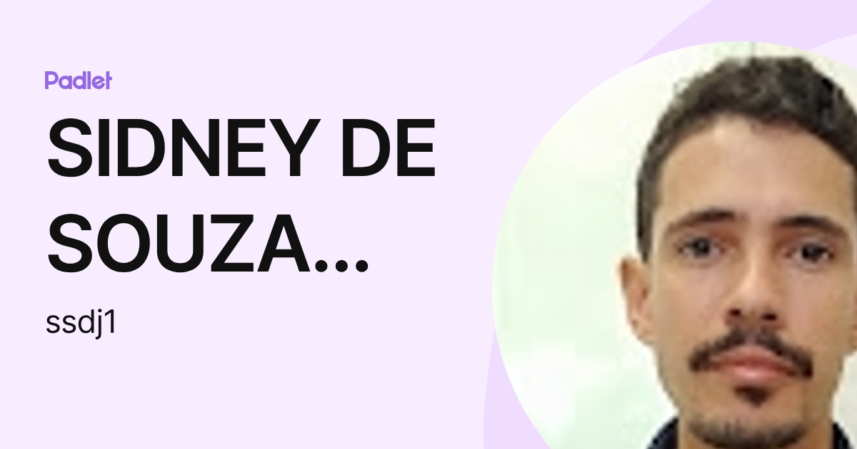 SIDNEY DE SOUZA DUARTE JÚNIOR (ssdj1) profile | Padlet