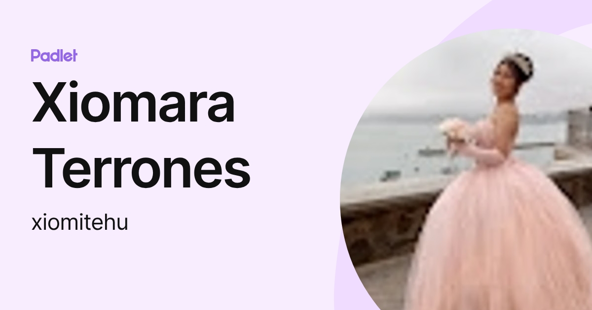 Xiomara Terrones (xiomitehu) profile | Padlet