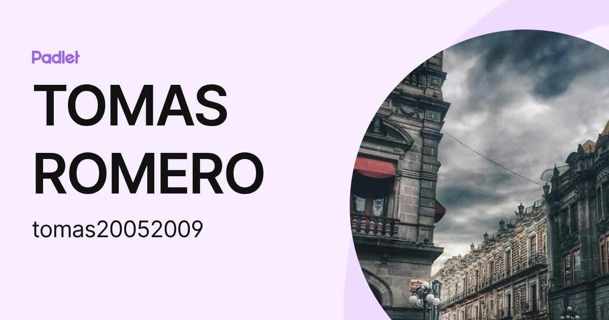 TOMAS ROMERO (tomas20052009) profile | Padlet