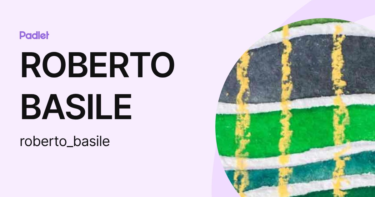ROBERTO BASILE (roberto_basile) profile | Padlet