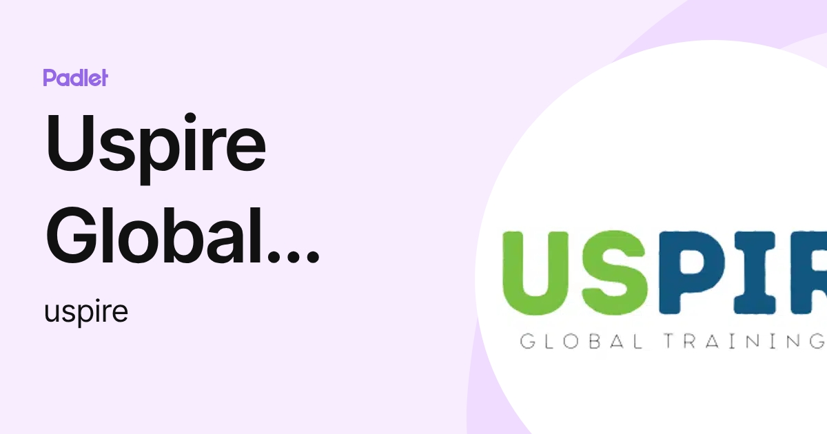 Uspire Global Training (uspire) profile | Padlet
