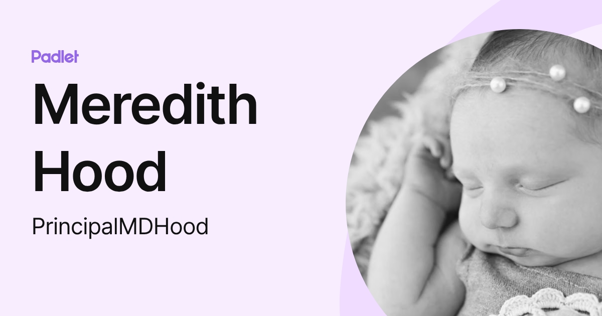 Meredith Hood (PrincipalMDHood) profile | Padlet