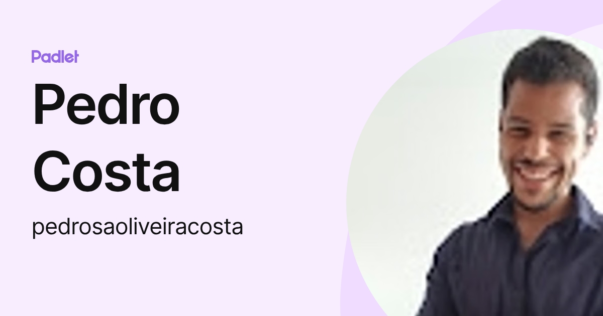 Pedro Costa (pedrosaoliveiracosta) profile | Padlet