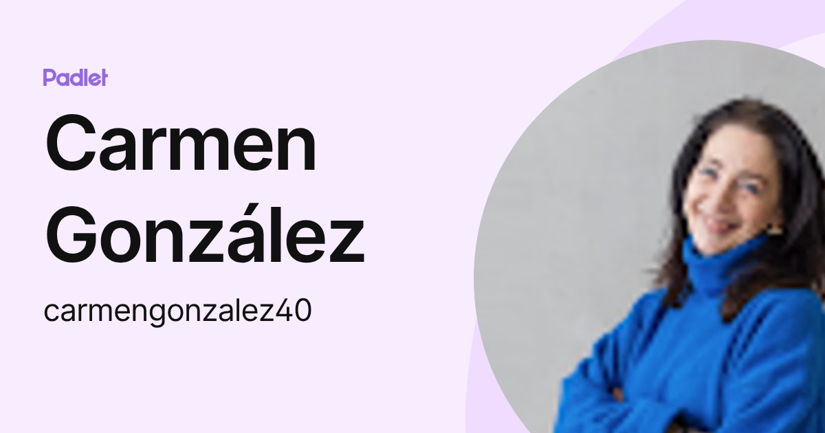 Carmen González (carmengonzalez40) profile | Padlet