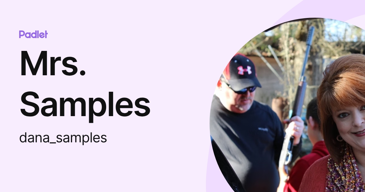 Mrs. Samples (dana_samples) profile | Padlet