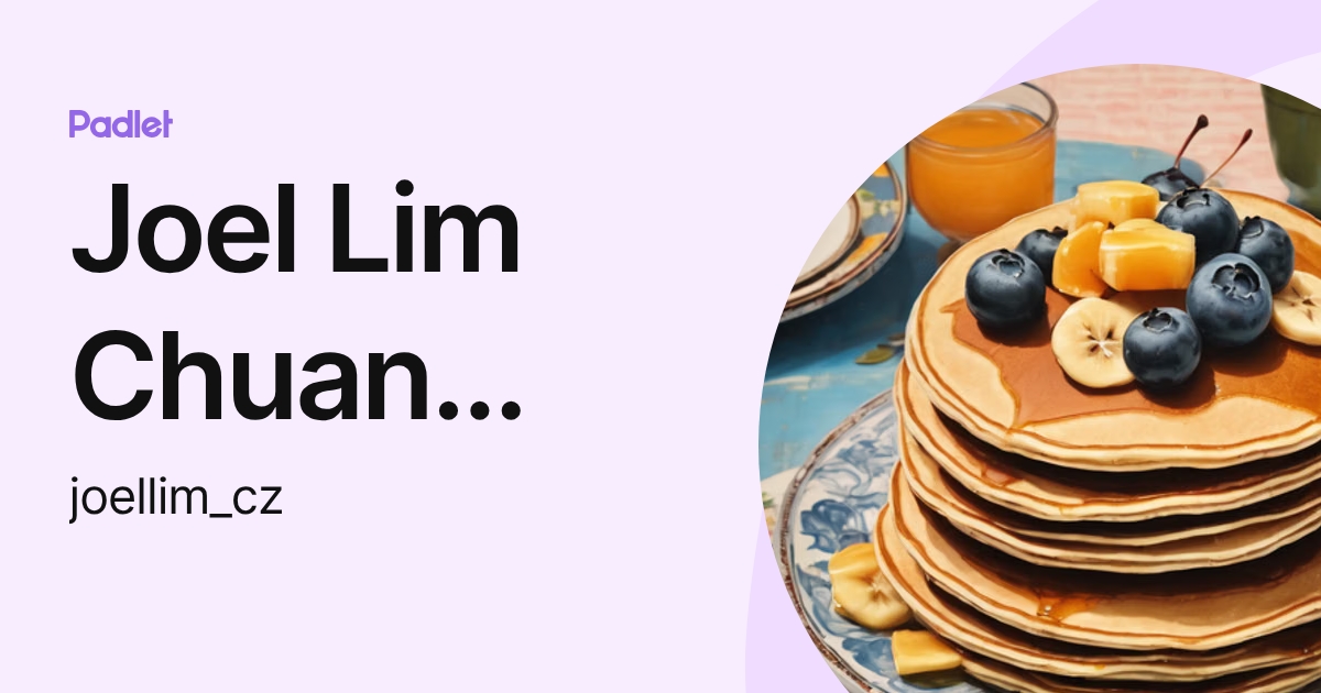 Joel Lim Chuan Zhou (joellim_cz) profile | Padlet