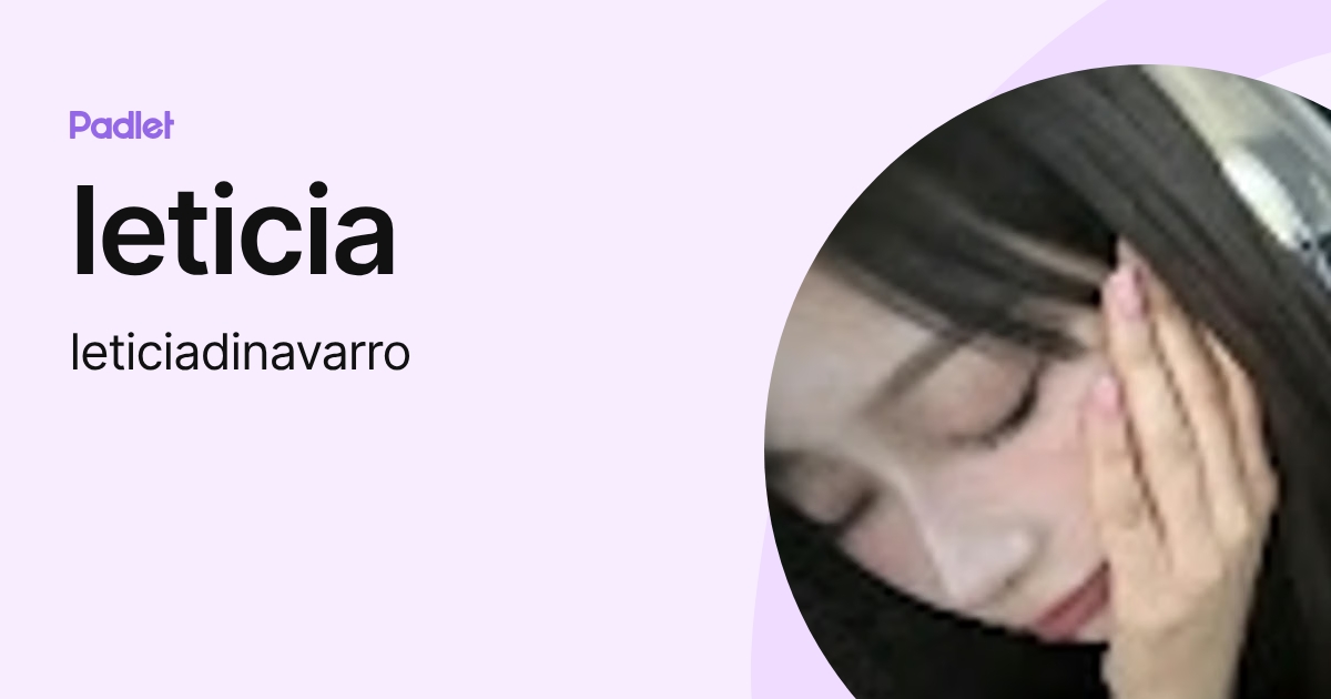 leticia (leticiadinavarro) profile | Padlet