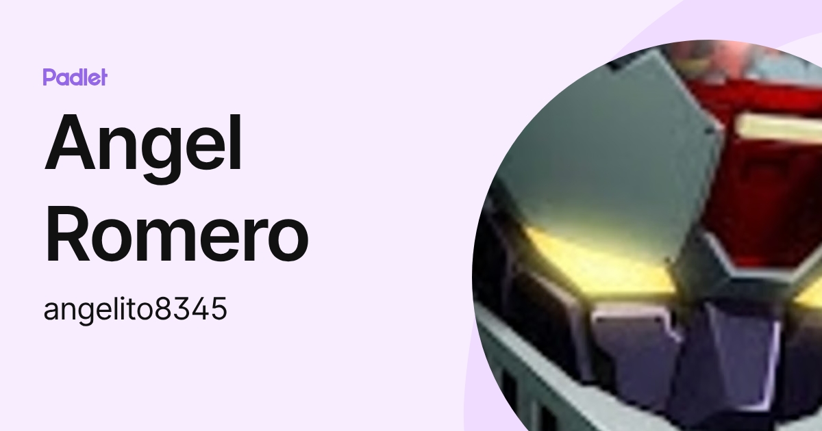 Angel Romero (angelito8345) profile | Padlet