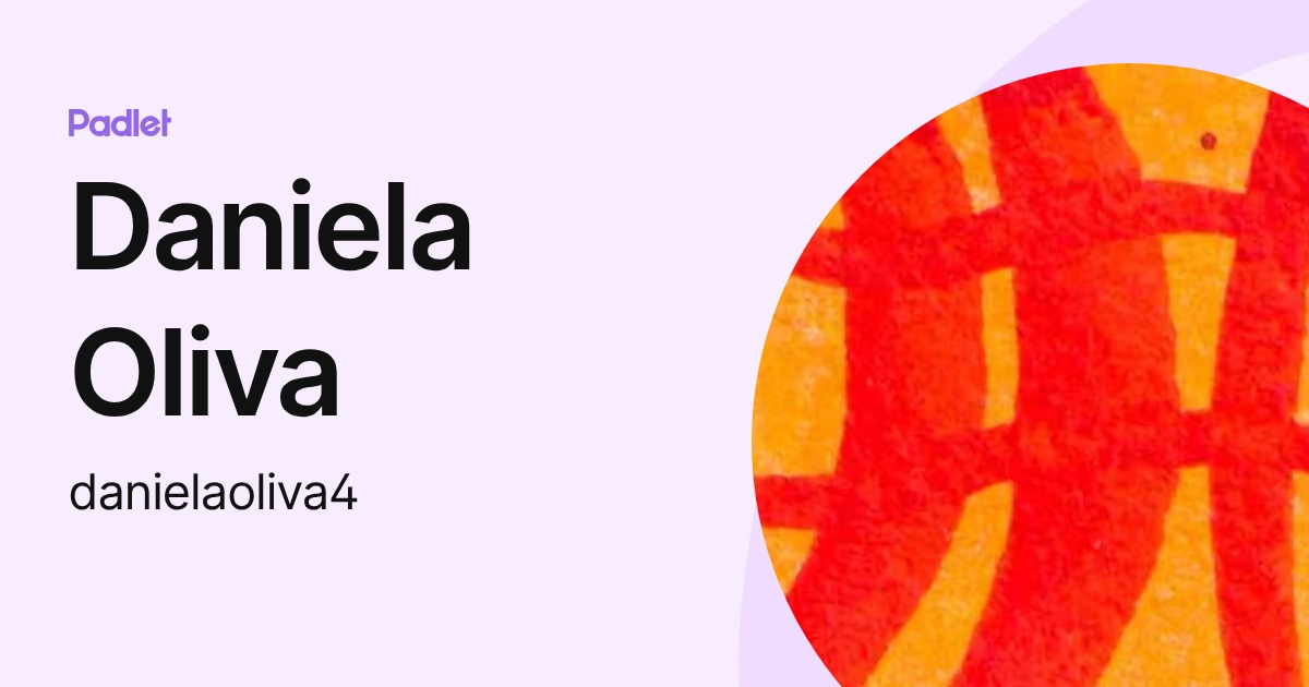 Daniela Oliva (danielaoliva4) profile | Padlet