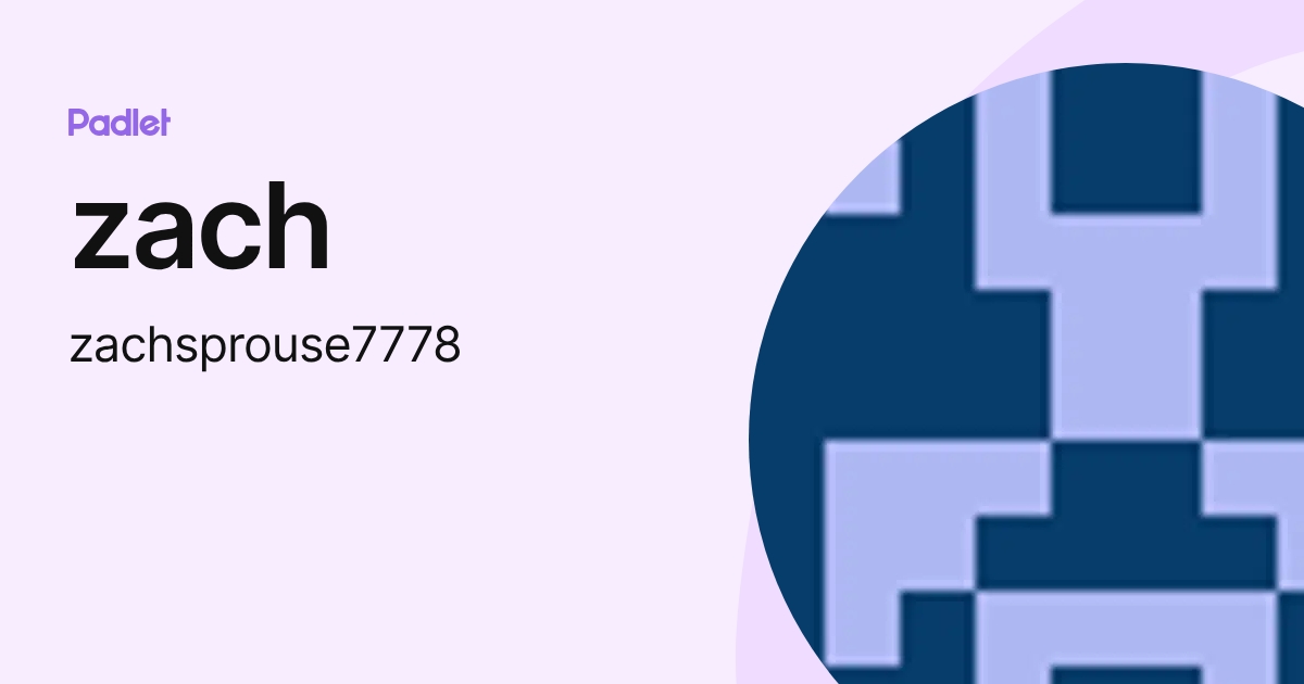 zach (zachsprouse7778) profile | Padlet