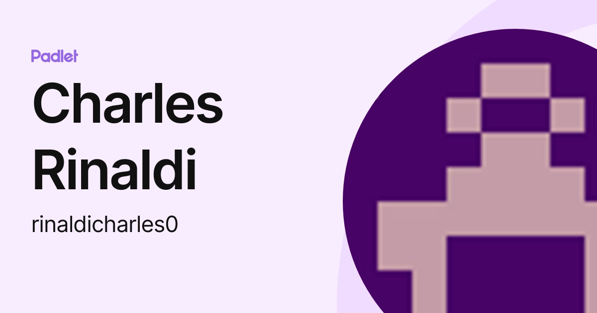 Charles Rinaldi (rinaldicharles0) profile | Padlet