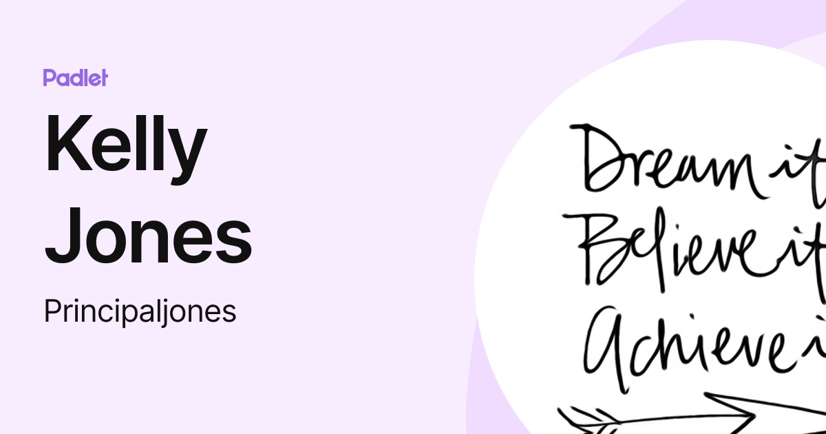 Kelly Jones Principaljones Profile Padlet