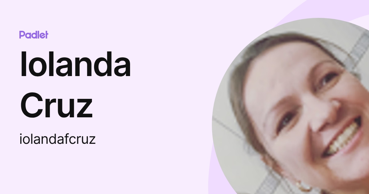 Iolanda Cruz (iolandafcruz) profile | Padlet