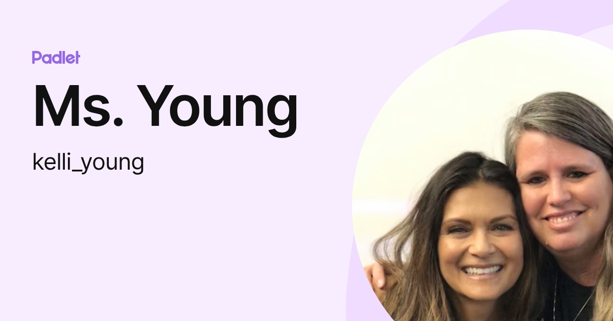 Ms. Young (kelli_young) profile | Padlet