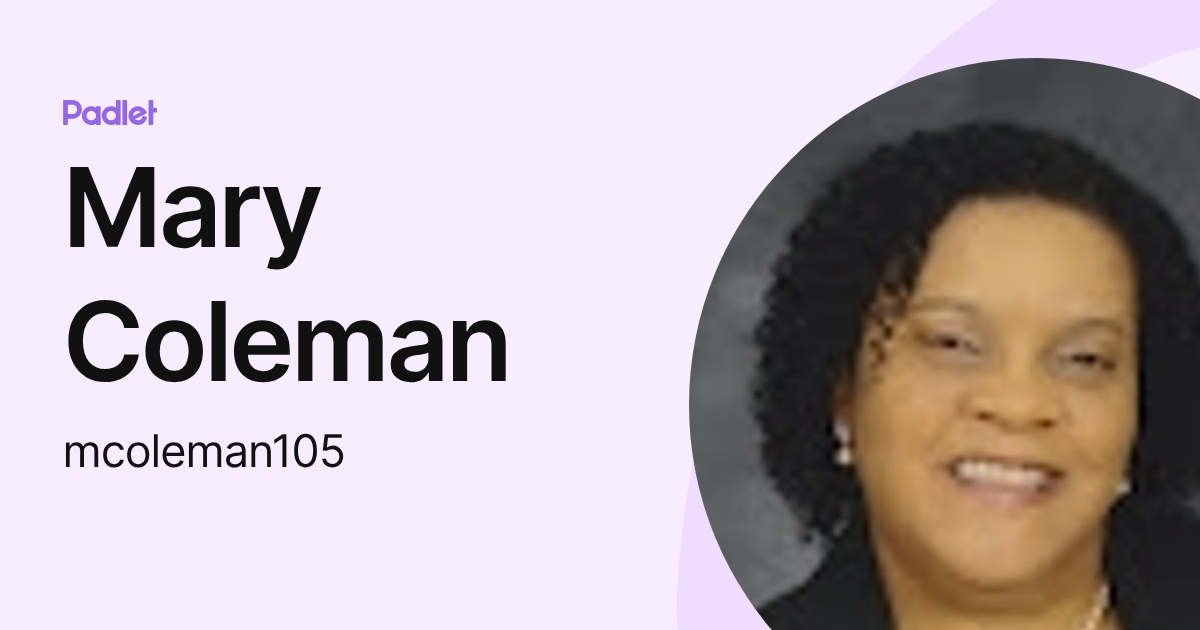 Mary Coleman (mcoleman105) profile | Padlet