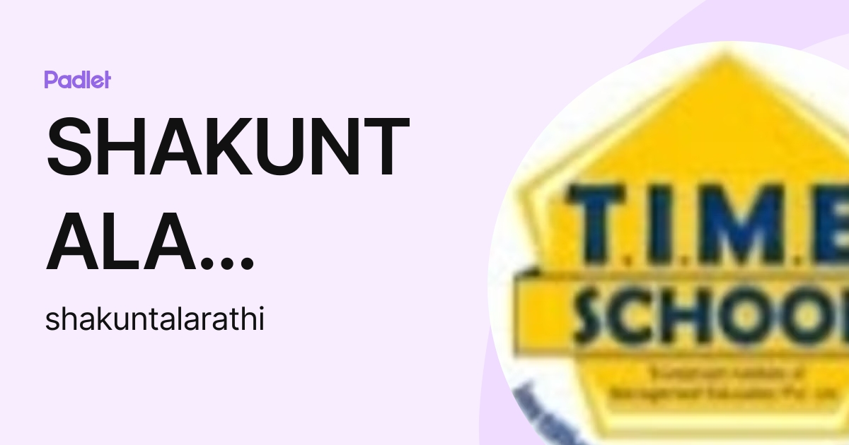 SHAKUNTALA POOJA RATHI (shakuntalarathi) profile | Padlet